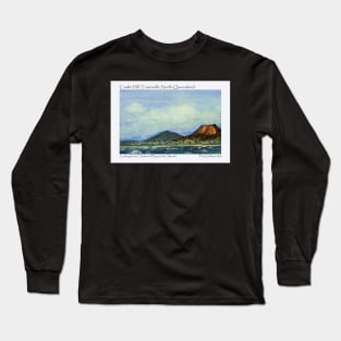 Castle Hill, Townsville, North Queensland Long Sleeve T-Shirt